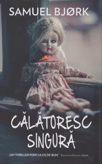 Calatoresc singura