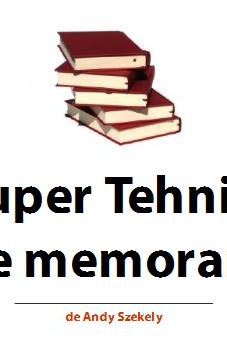 Super Tehnici de memorare