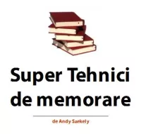 Super Tehnici de memorare