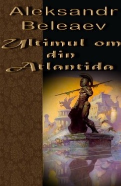 Ultimul om din Atlantida