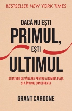 Daca nu esti primul, esti ultimul