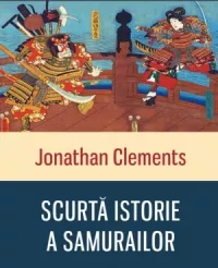 Scurtă istorie a samurailor