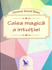 Calea Magica A Intuitiei