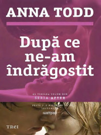 Dupa Ce Ne-Am Indragostit