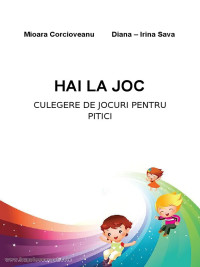 Hai La Joc, Culegere de Jocuri Pentru Copii