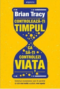 Controleaza-Ti Timpul Ca Sa-Ti Controlezi Viata