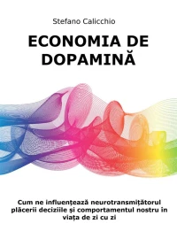 Economia de dopamină: Cum ne influențează neurotransmițătorul plăcerii