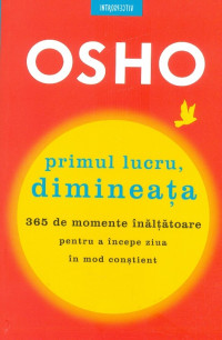 OSHO Primul Lucru, Dimineata