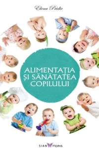 Alimentația și sănătatea copilului