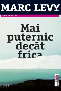 Mai puternic decat frica