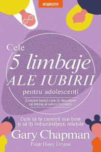 Cele cinci limbaje ale iubirii pentru adolescenți