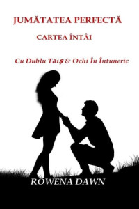 Jumatatea Perfecta Cartea Intai: Cu Dublu Tais & Ochi In Intuneric