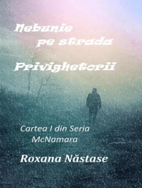 Nebunie pe strada Privighetorii: Seria McNamara, #1