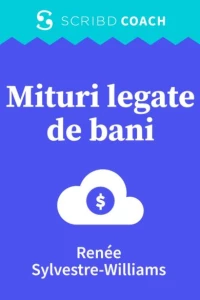 Mituri legate de bani: Ghid financiar pentru cei care se întrețin singuri