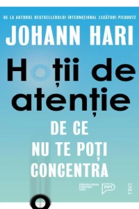 Hotii de atentie: De ce nu te poti concentra