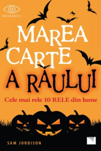 Marea carte a răului: Cele mai rele 10 rele din lume