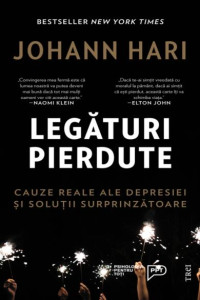 Legaturi pierdute: Cauze reale ale depresiei si solutii surprinzatoare