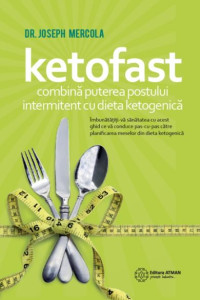 KetoFast: combină puterea postului intermitent cu dieta ketogenică