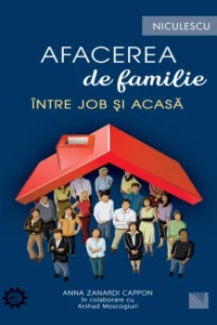 Afacerea de familie: Între job și acasă