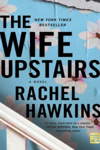 The Wife Upstairs: A Novel