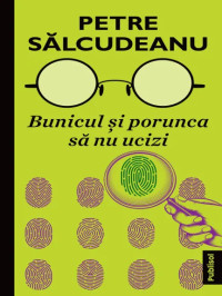 Bunicul și porunca să nu ucizi