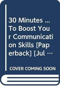 30 Minutes to Boost Your Communication Skills