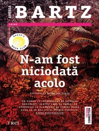 N-am fost niciodata acolo