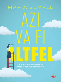 Azi va fi altfel