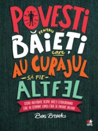 Povești pentru băieți care au curajul să fie altfel