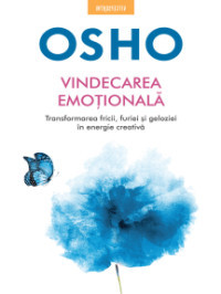 Osho. Vindecarea emotionala