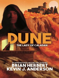 Dune: The Lady of Caladan: The Caladan Trilogy, #2