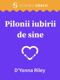 Pilonii iubirii de sine