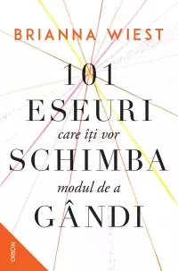 101 eseuri care iti vor schimba modul de a gandi