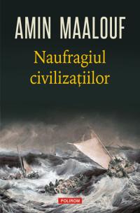 Naufragiul civilizatiilor