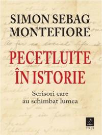 Pecetluite în istorie.Scrisori care au schimbat lumea