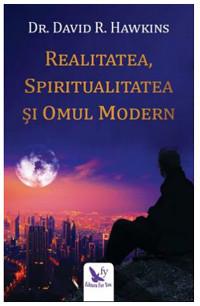 Realitatea, spiritualitatea şi omul modern