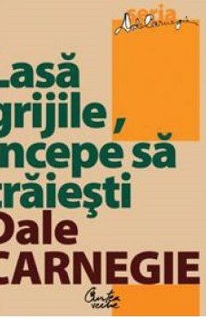 Lasa grijile incepe sa traiesti