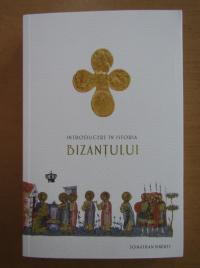 Introducere in istoria Bizantului (602-1453)