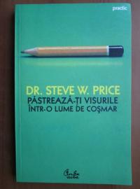 Păstreaza-ţi visurile într-o lume de coşmar