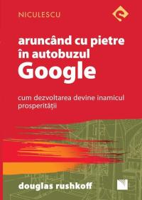 Aruncând cu pietre în autobuzul Google