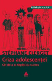 Criza adolescenței - căi de a o depăși cu succes