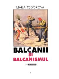 Balcanii și balcanismul