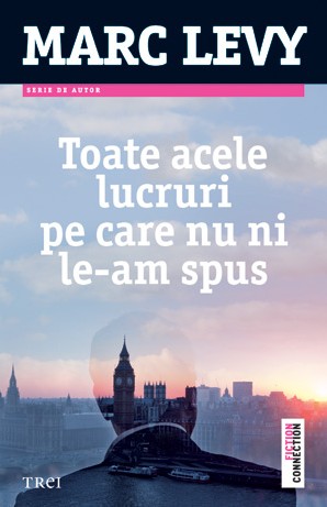 Toate acele lucruri pe care nu ni le-am spus